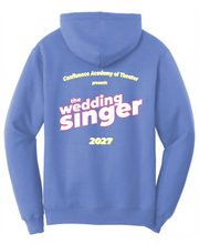 Load image into Gallery viewer, CONFLUENCE ACADEMY OF THEATER PRESENTS THE WEDDING SINGER - HOODED SWEATSHIRT