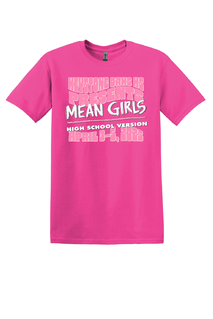*OFFICIAL CAST T-SHIRT* KEYSTONE OAKS - MEAN GIRLS: CORE COTTON YOUTH & ADULT SHORT SLEEVE T-SHIRT